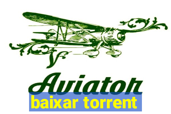 baixar torrent